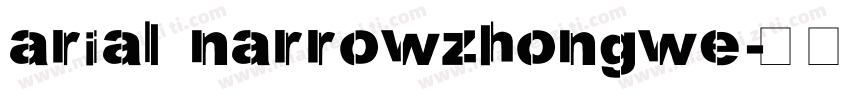 arial narrowzhongwe字体转换
